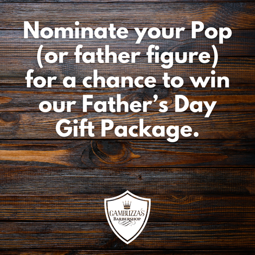 Gambuzza's Barbershop Father's Day Contest
